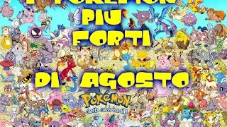 I POKEMON PIU' FORTI AGGIORNATO - POKEMON GO [ITA]