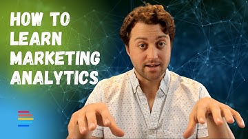 How To Learn Marketing Analytics