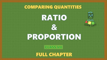 RATIO AND PROPORTION - FULL CHAPTER - CLASS 7 MATHEMATICS