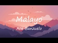 Ace Banzuelo Malayo Lyrics Ace Banzuelo Malayo Lyrics