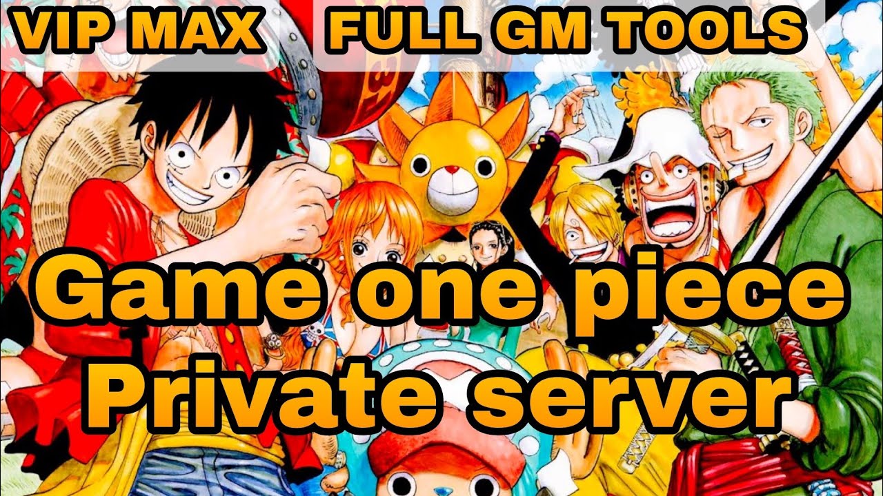 FULL GM TOOLS GAME ONE PIECE PRIVATE SERVER VIP MAX & FREE ALL REWARD ...