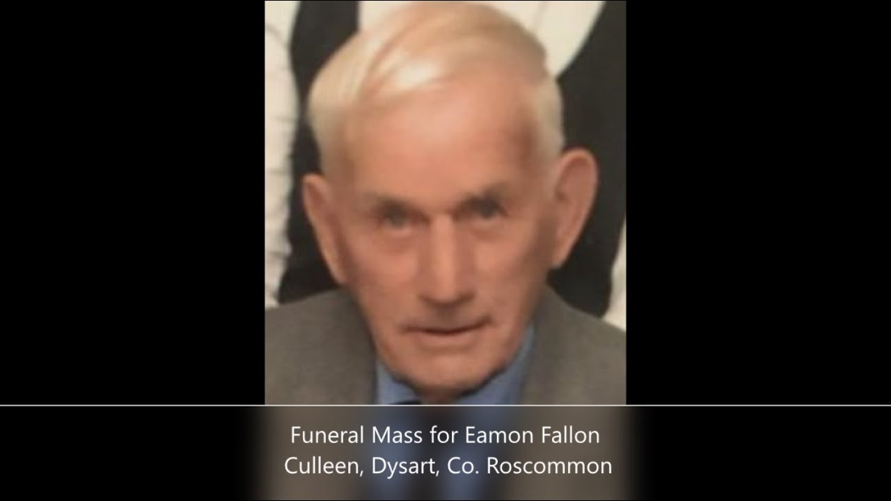 Funeral Mass for Eamon Fallon R.I.P.