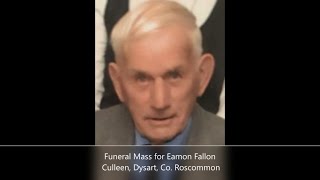 Funeral Mass for Eamon Fallon R.I.P.