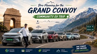 Everything Is Planned For The Trip Now😍! Grand EV Convoy Will Go To Manali Soon🔥