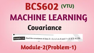 Machine learning|Covariance problem|module-2|BCS602 important questions|ML Problems|VTU|eduyodha