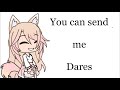 Send me dares please // gacha life