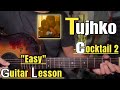 Tujhko - Cocktail 2 | Guitar Lesson | Easy Chords | (Arijit Singh)