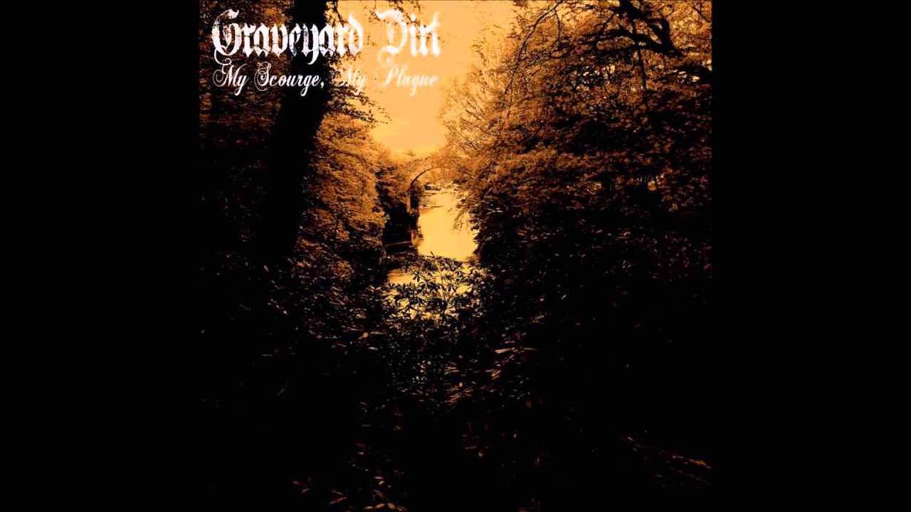 Graveyard Dirt - A Poisoned Seed