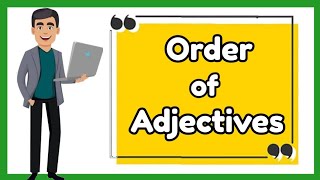 Order of Adjectives (with Activity)