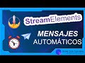 📢 Mensajes automáticos en directos | Temporizadores StreamElements