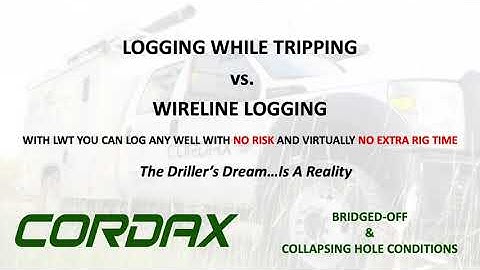 Cordax Logging While Tripping (LWT) vs. Wireline - Bridged Off Well