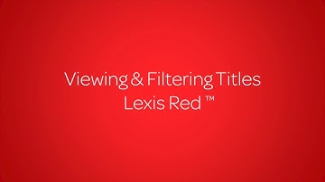 [Lexis Red 6/8] Viewing & Filtering Titles  Lexis Red