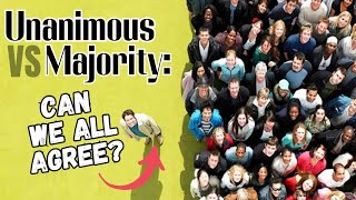 Unanimous vs Majority: Striving for Social Agreement 🗳️🤝 - Thoughts