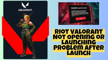 FIX Riot Valorant Not Opening or Launching Problem After Launch - (2023)✅