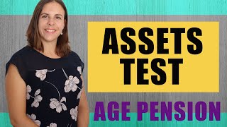 Age Pension Assets Test  EXPLAINED IN PLAIN ENGLISH!