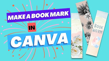 How to Make a Beautiful Bookmark on Canva