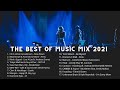 🔥The Best of Music Mix 2021 ♫ Top 17 NCS Mix Music x Vocal Mix ♫ Best EDM, Gamming and Rock Songs🔥