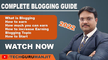 Complete Blogging Guide - How to Become a Blogger With full information Hindi