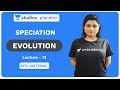 L13: Speciation | Evolution | Pre-medical - NEET/AIIMS | Ritu Rattewal