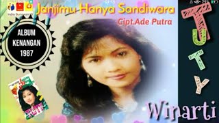 Tuty Winarti - Janjimu Hanya Sandiwara