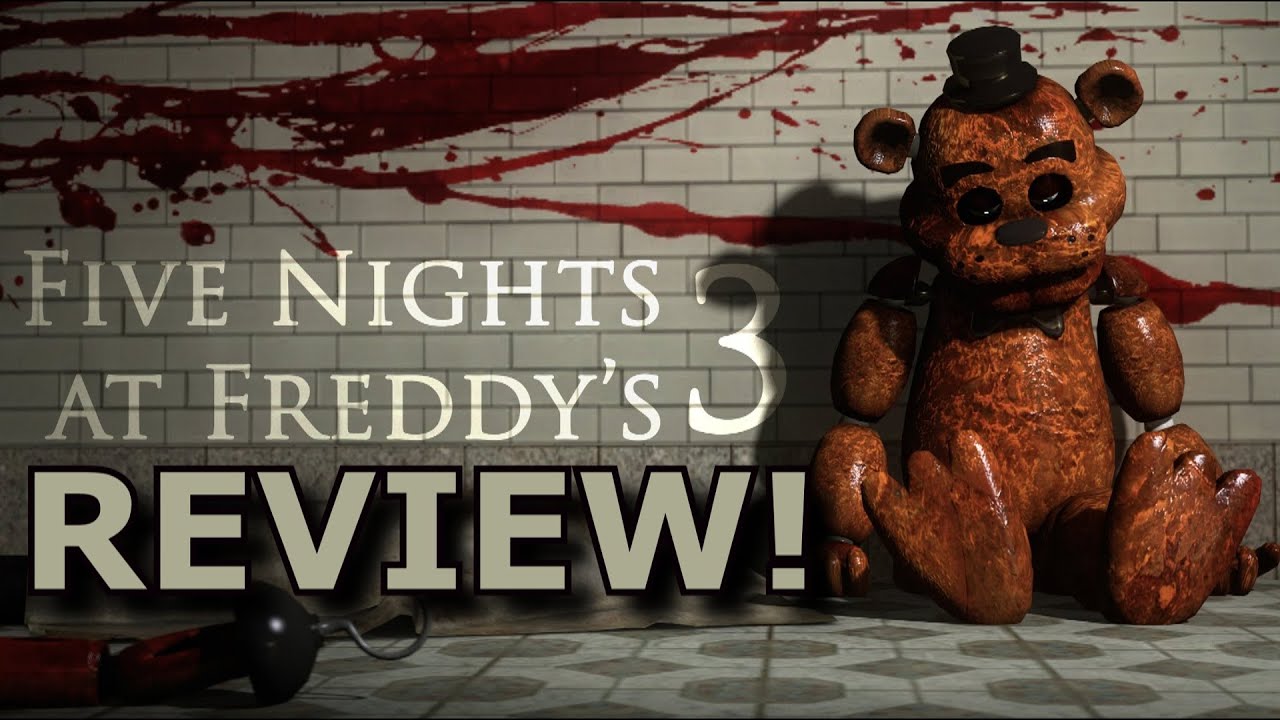 REVIEW: FIVE NIGHTS AT FREDDY'S 3