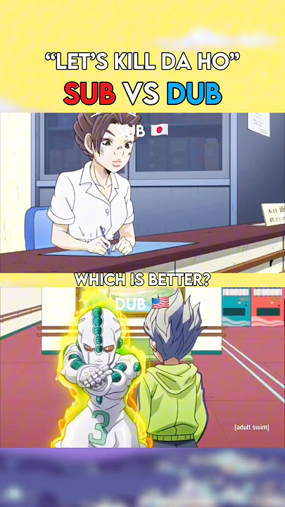 “Okay Master, Let’s Kill Da Ho!” SUB vs DUB!