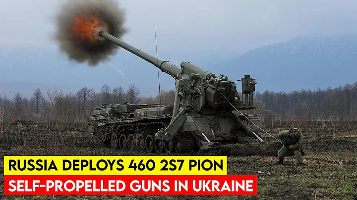 Russia deploys 460 2S7 Pion and Tyulpan self-propelled guns in Ukraine - DayDayNews