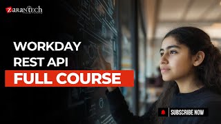 Workday REST API Full Course | ZaranTech