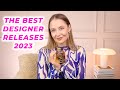 THE BEST DESIGNER PERFUME RELEASES FOR WOMEN 2023 so far