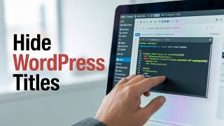 How to hide page title or post title in a wordpress website