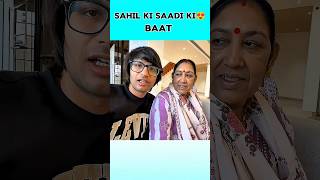 Sahil ki Saadi ki baat 😍 sourav joshi vlogs ll #souravjoshivlogs #anayvlogar01 #minivlog #shorts