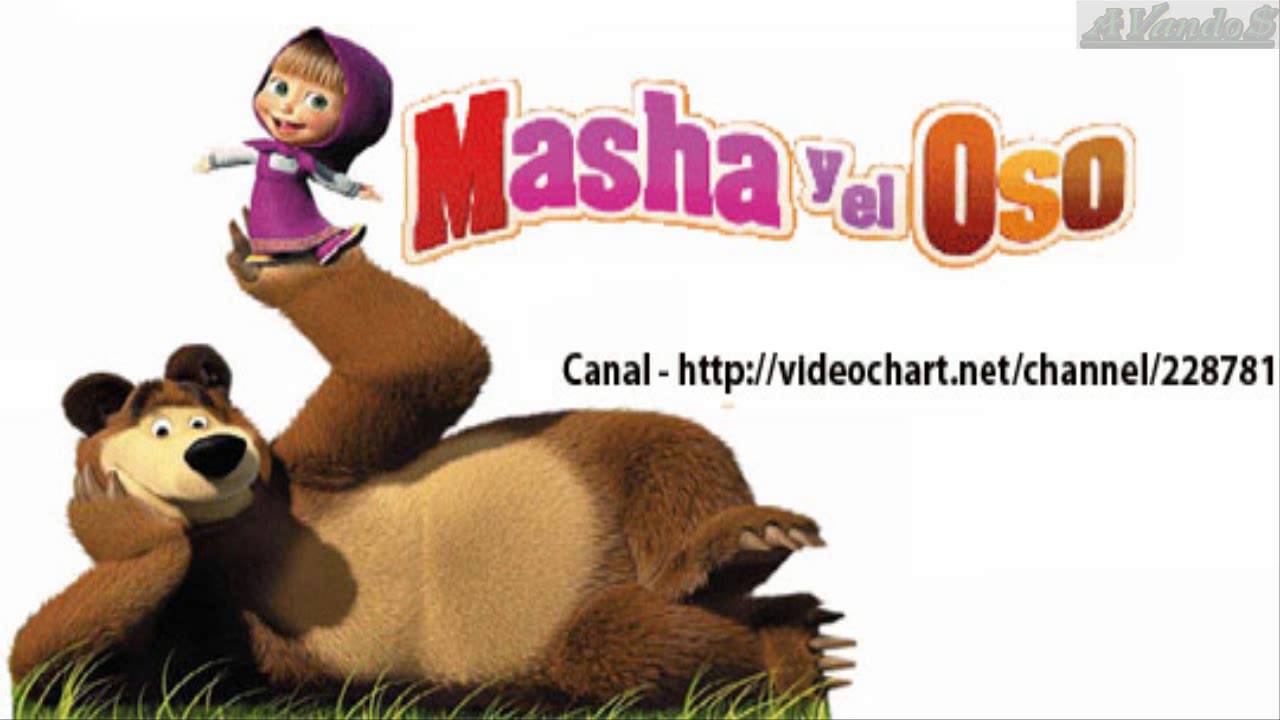 Мasha y el oso canciones en español latino - YouTube
