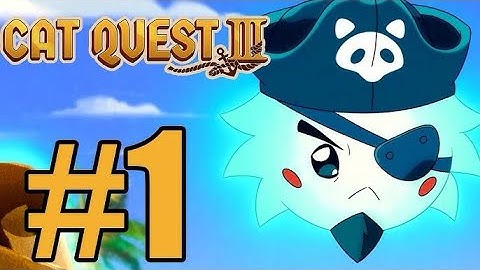 Cat Quest 3 : Gameplay Walkthrough Part 1 (IOS,Android)