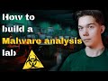 How to build a Malware Analysis lab in 2024 (guide)