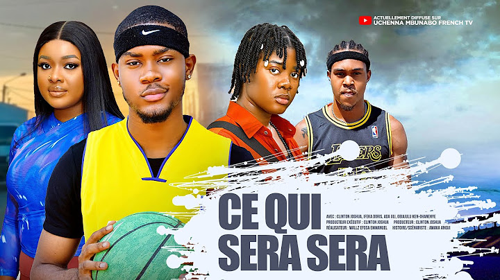 CE QUI SERA SERA - CLINTON JOSHUA, IFEKA DORIS, ADA ULI, films nigérians 2025 En français
