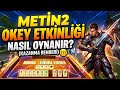 METİN2 OKEY OYUNU NASIL OYNANIR? MOBİLE2 YAKAMOZ