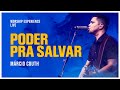 Poder Pra Salvar | Might To Save | Márcio Couth