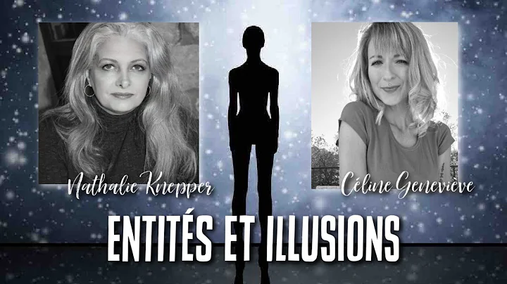 Entits et illusions avec Nathalie Knepper