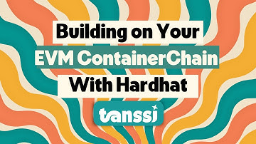 Building on your EVM ContainerChain with Hardhat