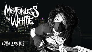 City Lights - Motionless In White (Guitar Cover)