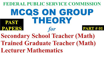 FPSC, PPSC LECTURER MATHEMATICS TEST Preparation MCQs on Group Theory -pt 05 | online math with asad