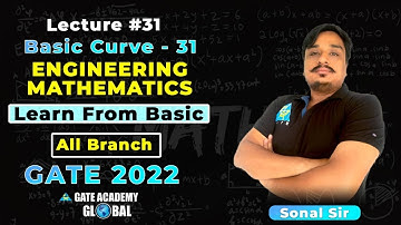 #31 | Basic Curve - 31 | Learn from Basic | Engineering Maths By Sonal sir | All Branch | GATE 22
