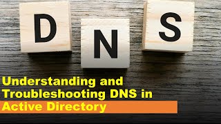 Понимание и устранение неполадок DNS в Active Directory