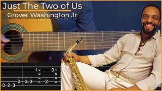 Video thumbnail of "Just The Two of Us - Grover Washington Jr (Simple Guitar Tab)"