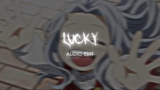 lucky (I’m so lucky lucky) - lucky twice [edit audio]