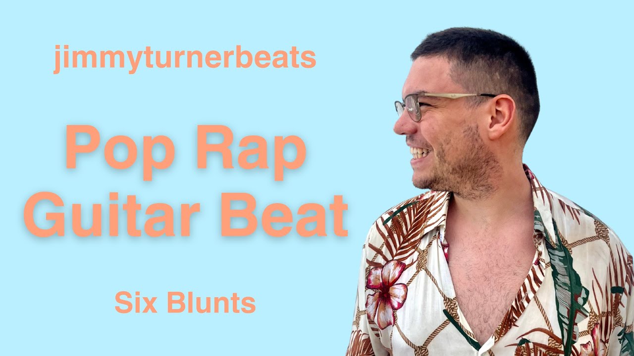 Catchy Pop Rap Guitar Type Beat | Six Blunts | jimmyturnerbeats