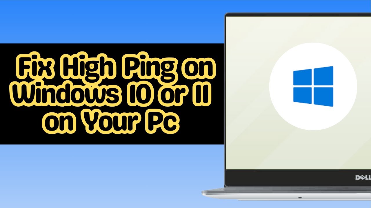 How to Fix High Ping on Windows 10 or 11 on Your Pc - YouTube