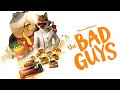 The Bad Guys (2022) Movie | Sam Rockwell, Marc Maron, Awkwafina, Craig Robinson (Lead Cast Names)