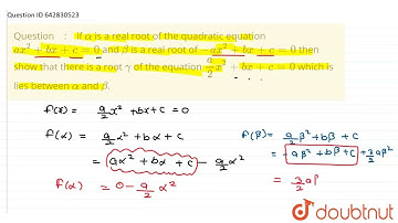 if alpha is a real root of the quadratic equation ax^2+bx+c=0 and beta is a real root of -ax^2+b...