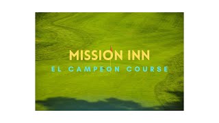 Mission Inn El Campeon Course